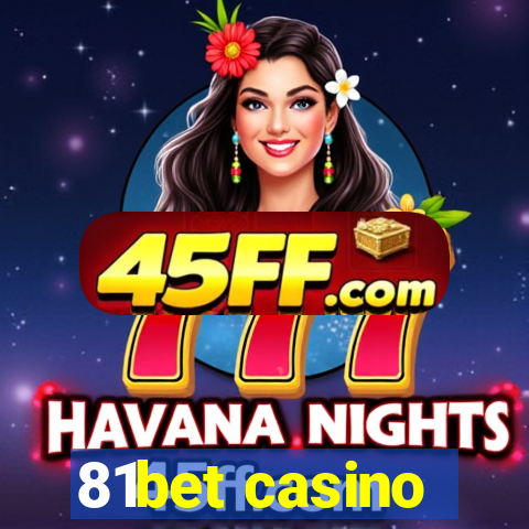 81bet casino